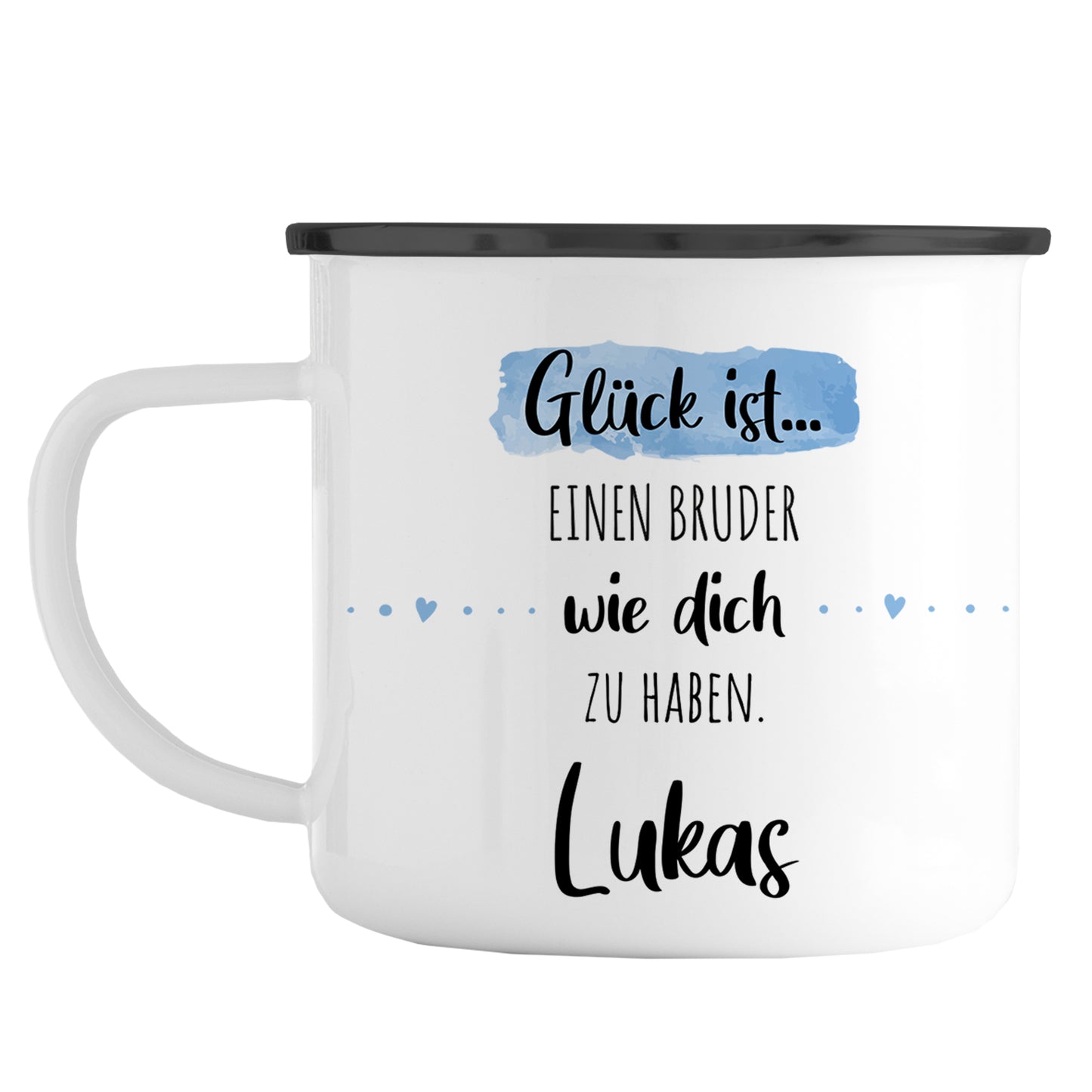 Emaille Tasse mit Namen | Glück ist einen Bruder wie dich zu haben
