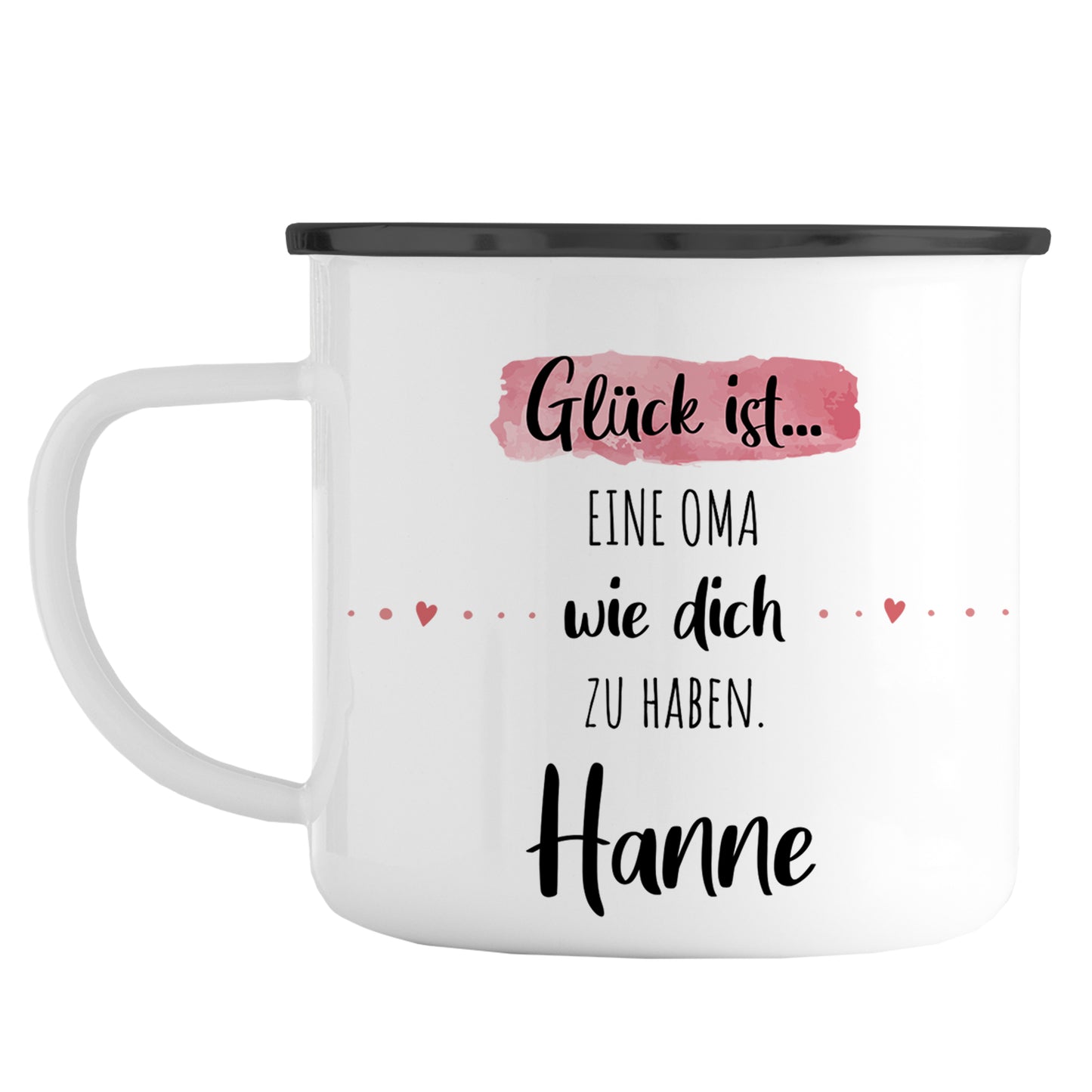 Emaille Tasse mit Namen | Glück ist eine Oma wie dich zu haben