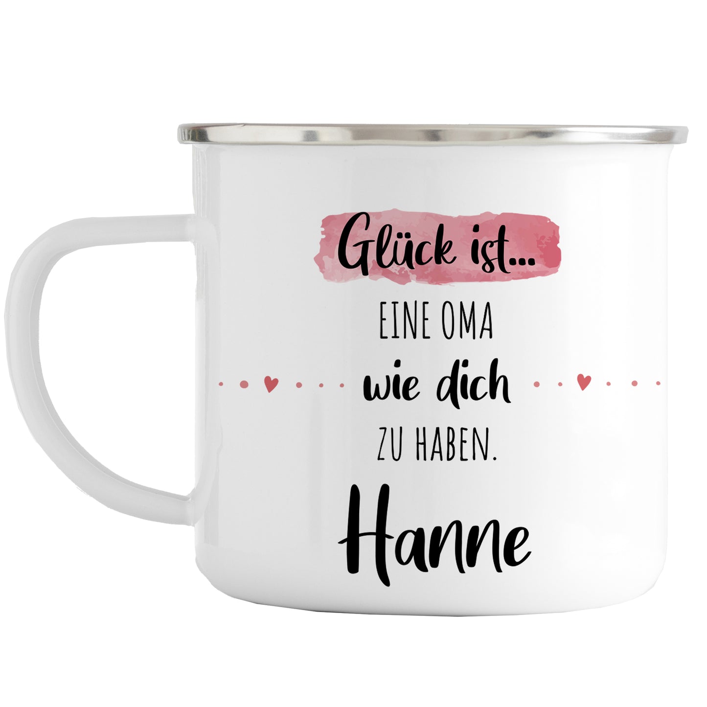 Emaille Tasse mit Namen | Glück ist eine Oma wie dich zu haben