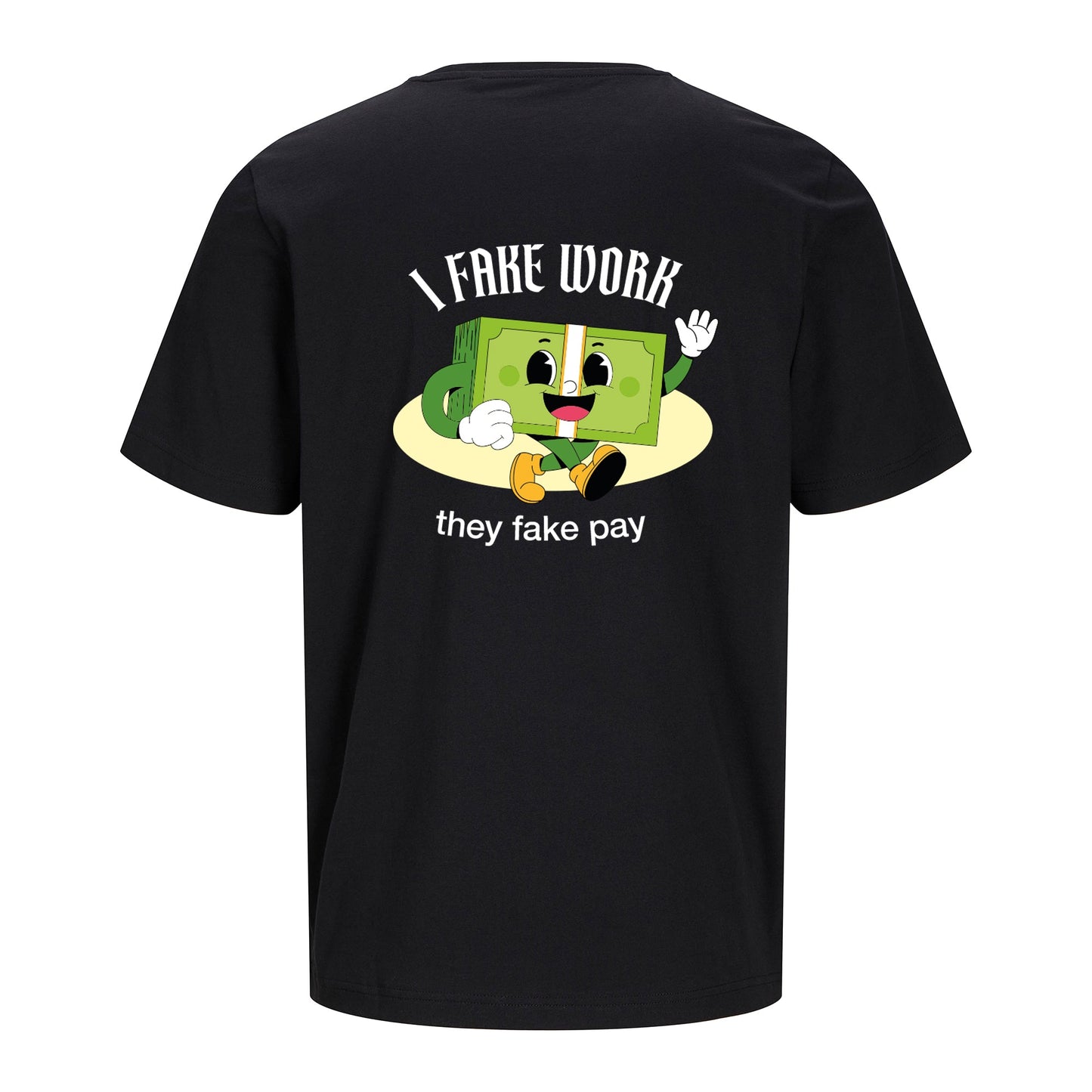 T-Shirt | Regular | I Fake Work
