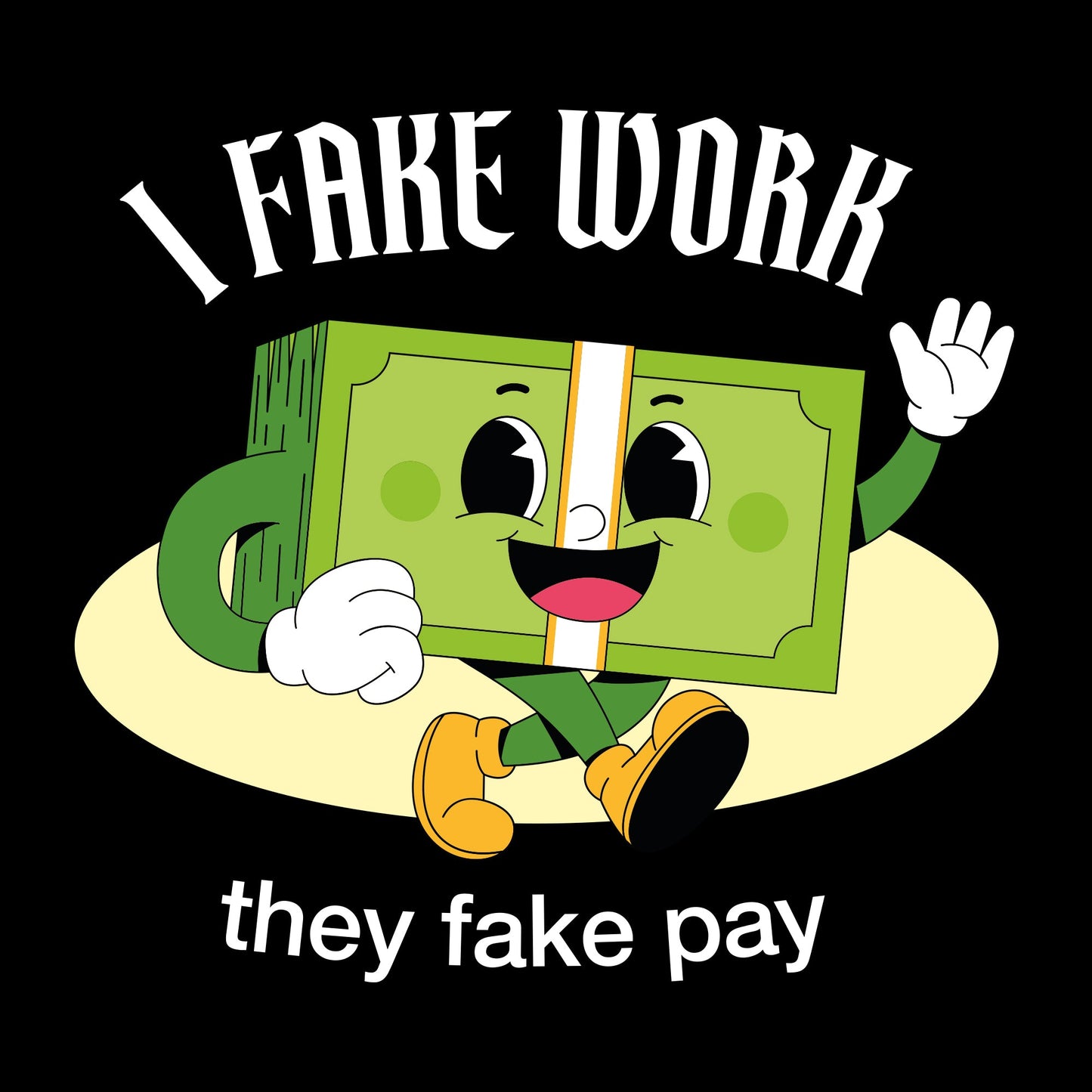T-Shirt | Regular | I Fake Work
