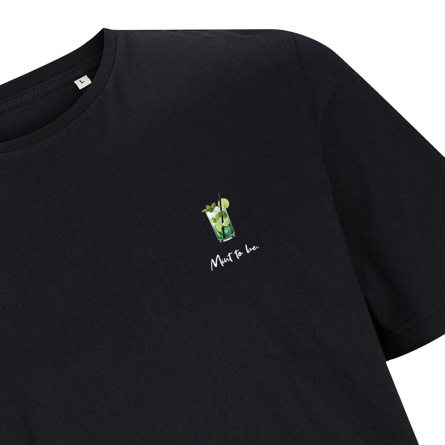 Nah Mint to be-Motiv auf schwarzem T-Shirt – Cocktailglas mit Spruch
