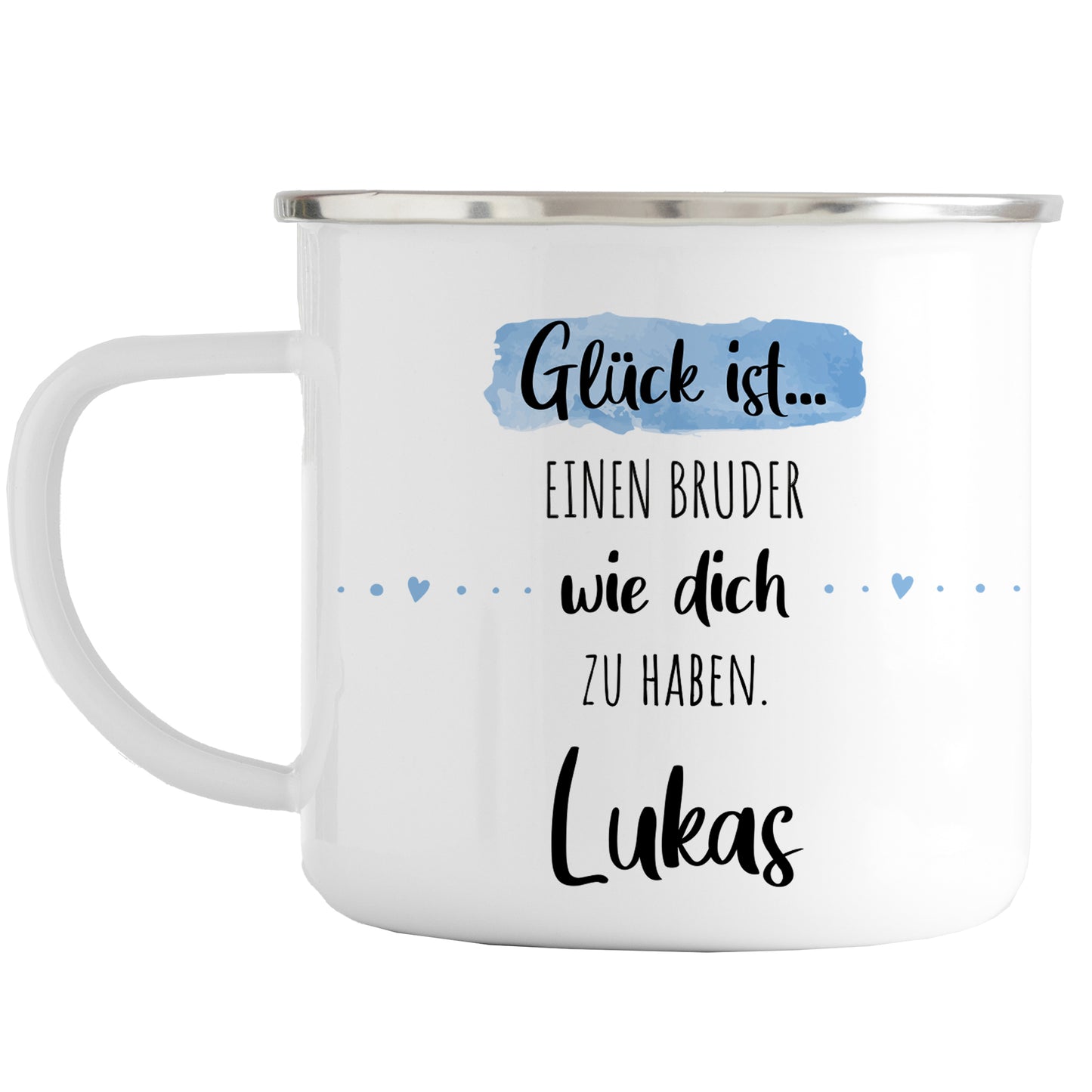 Emaille Tasse mit Namen | Glück ist einen Bruder wie dich zu haben