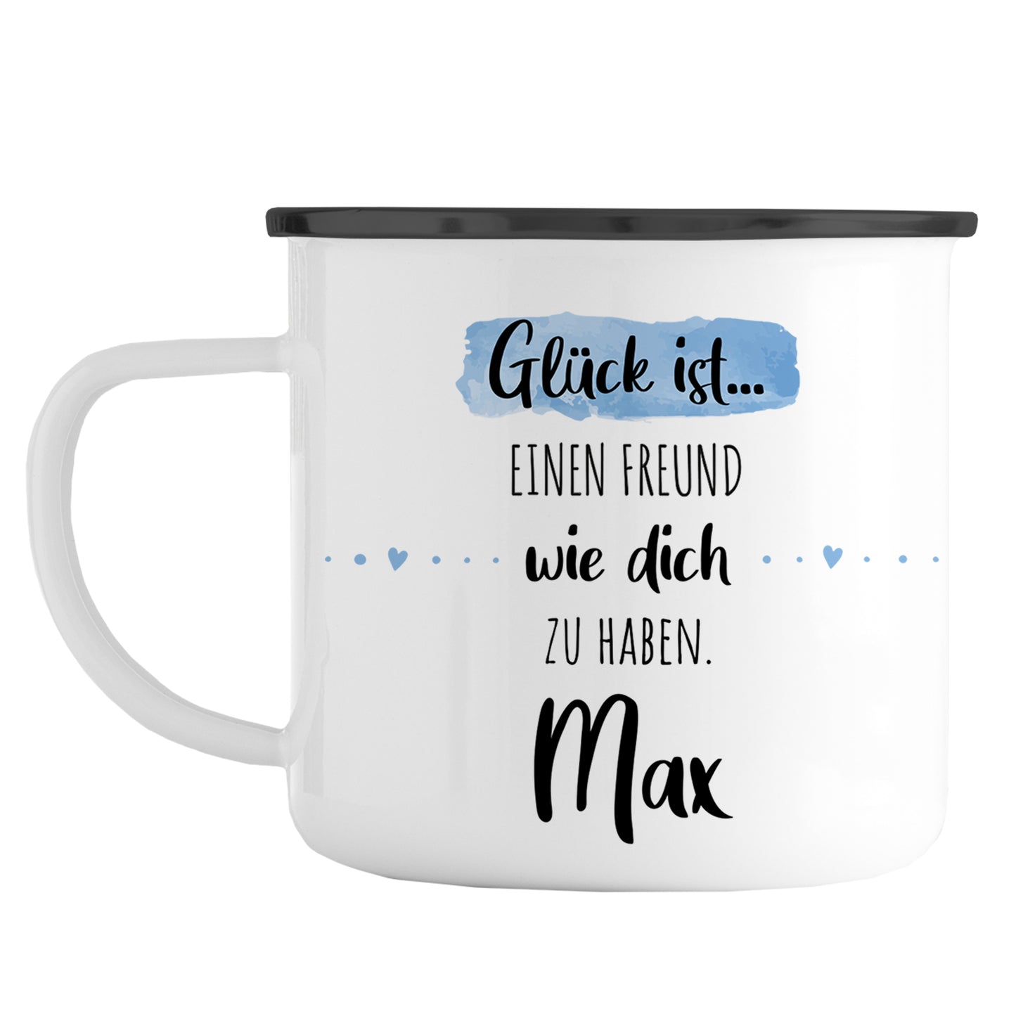 Emaille Tasse mit Namen | Glück ist einen Freund wie dich zu haben