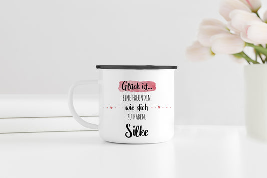 Emaille Tasse mit Namen | Glück ist Freundin eine wie dich zu haben
