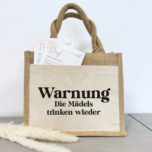 Geschenktasche Jute Pocket | Die Mädels trinken wieder  | JGA | Geschenkidee BFF | Geburtstagsgeschenk | besondere Geschenkverpackung