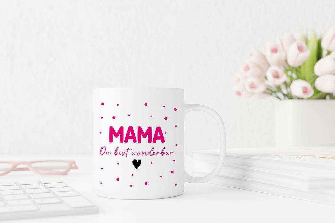 Mama du bist wunderbar | pink | weiße Kaffeetasse