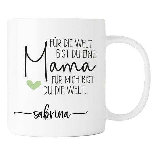Keramik Tasse mit Name | Mama, für mich bist du die Welt