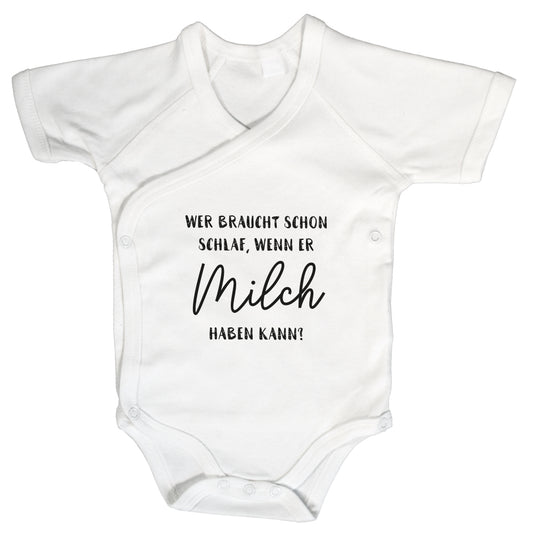 Baby Body Kurzarm mit Spruch | Wickelbody aus Bio-Baumwolle | Wer braucht schon Schlaf, wenn er Milch haben kann!