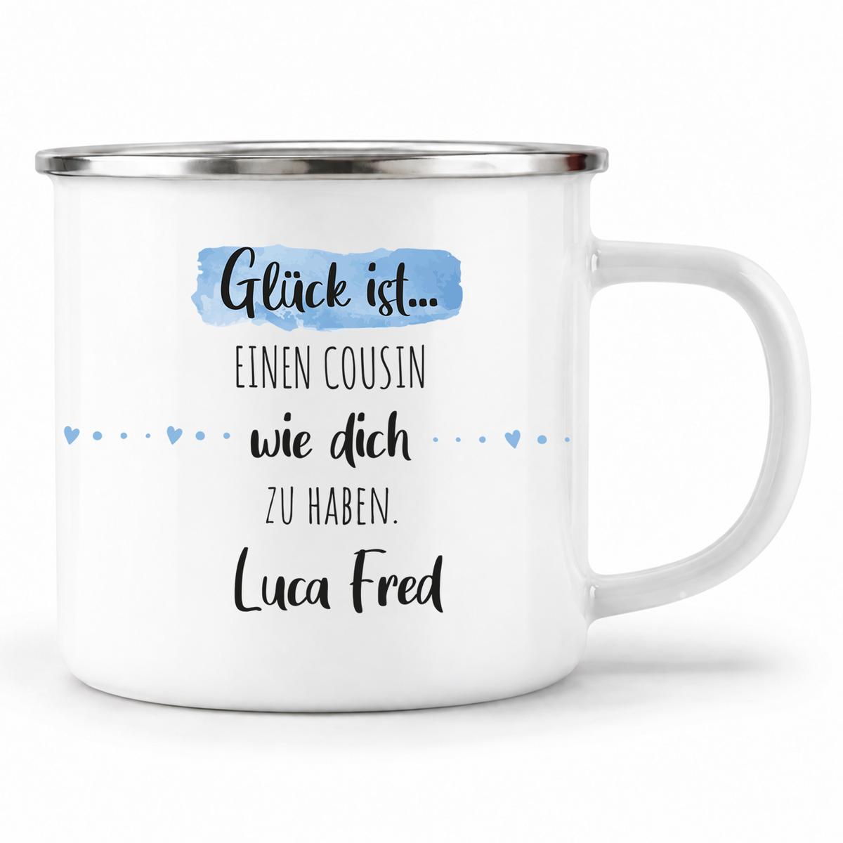 Emaille Tasse mit Namen | Glück ist einen Cousin wie dich zu haben