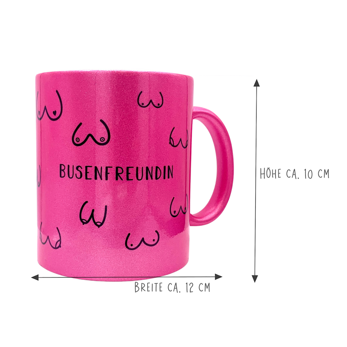 Keramik Tasse in Glitzer + Pink | Busenfreundin 1.0