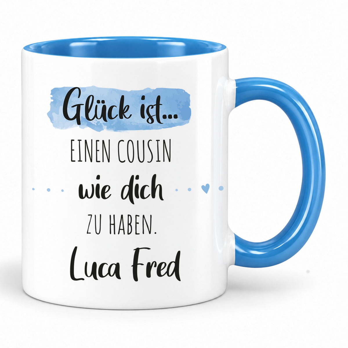 Keramik Tasse mit Namen | Glück ist einen Cousin wie dich zu haben