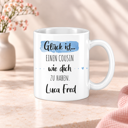Keramik Tasse mit Namen | Glück ist einen Cousin wie dich zu haben