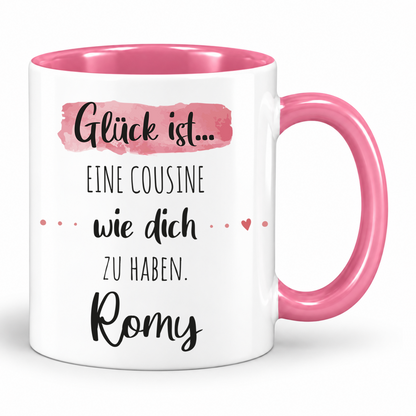 Keramik Tasse mit Namen | Glück ist eine Cousine wie dich zu haben