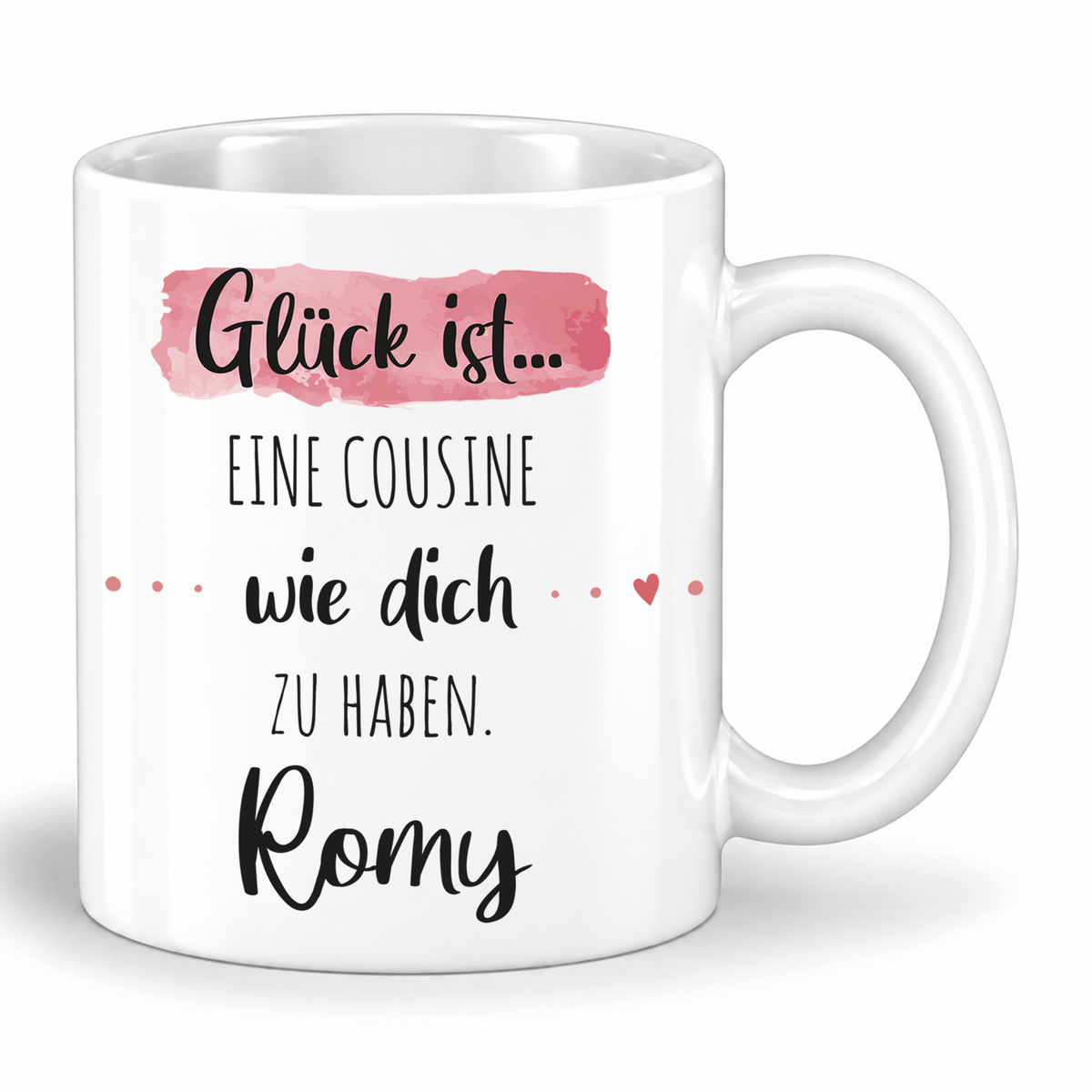 Keramik Tasse mit Namen | Glück ist eine Cousine wie dich zu haben