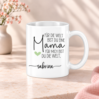 Keramik Tasse mit Name | Mama, für mich bist du die Welt