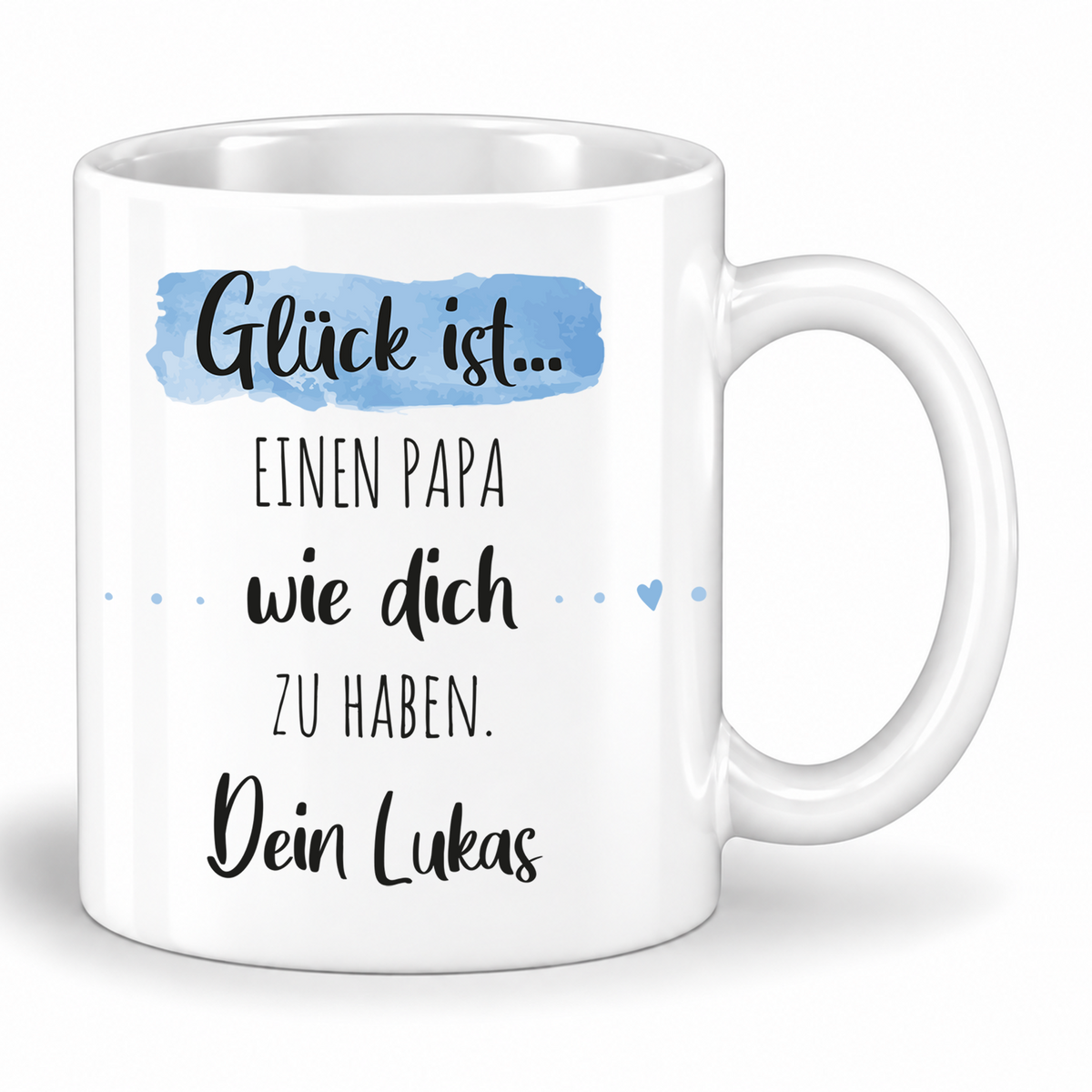 Keramik Tasse mit Namen | Glück ist einen Papa wie dich zu haben