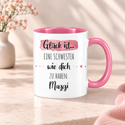 Keramik Tasse mit Namen | Glück ist eine Schwester wie dich zu haben