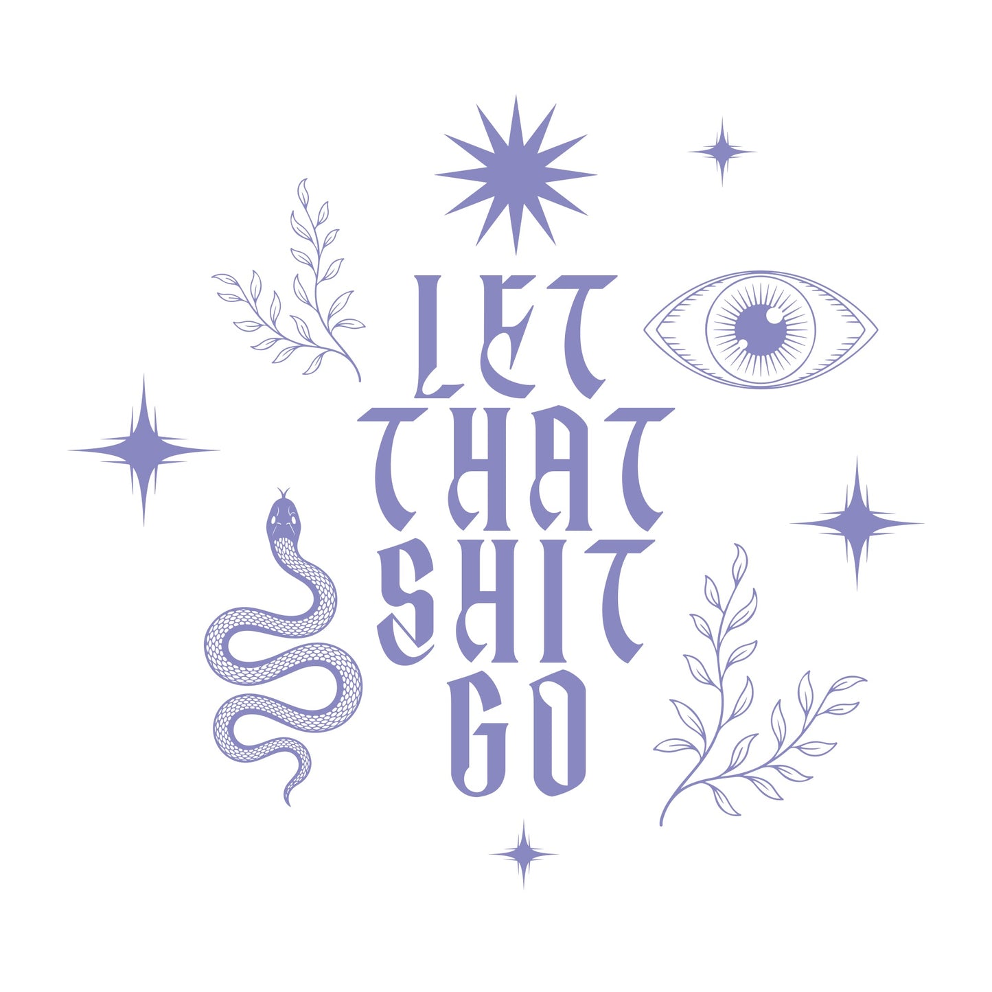 T-Shirt | Lady Fit | Let that shit go