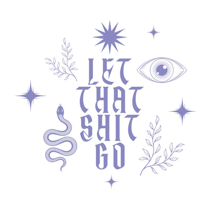 T-Shirt | Lady Fit | Let that shit go