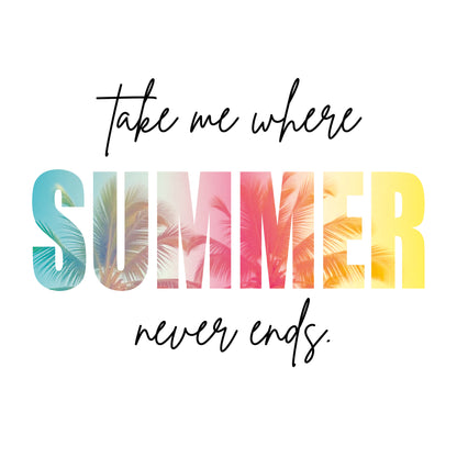 T-Shirt | Regular | Take me where summer never ends
